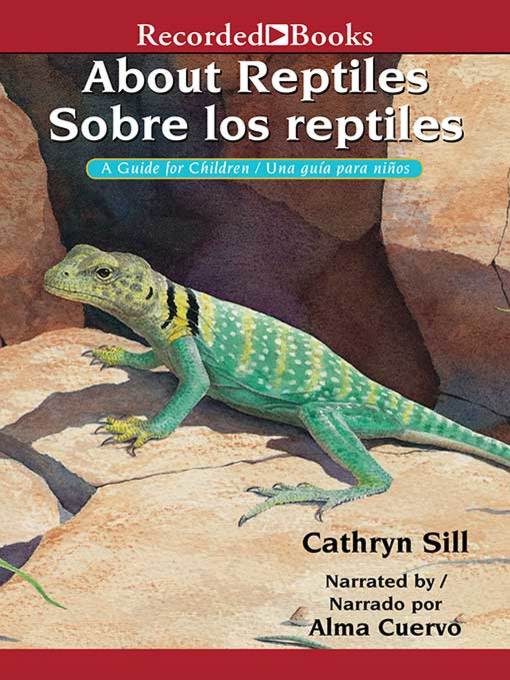 Title details for About Reptiles /Sobre los reptiles by Cathryn Sill - Wait list